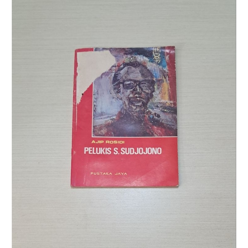 PELUKIS S. SUDJOJONO - AJIP ROSIDI