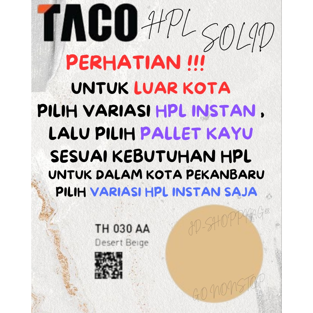 (LUAR KOTA WAJIB PALLET KAYU) HPL TACO SOLID TH 030 AA (BACA DESKRIPSI SEBELUM CO)