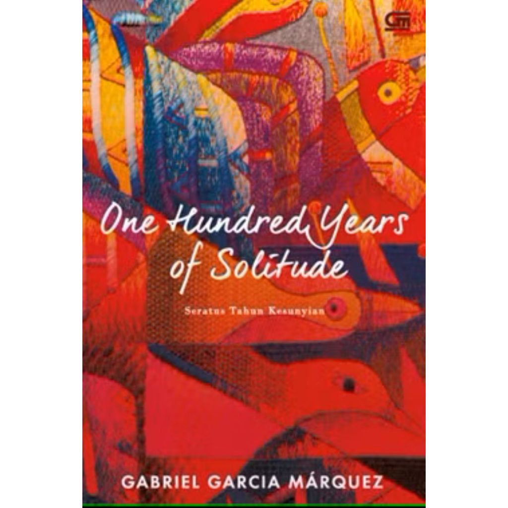 Gramedia - Seratus Tahun Kesunyian (One Hundred Years Of Solitude)
