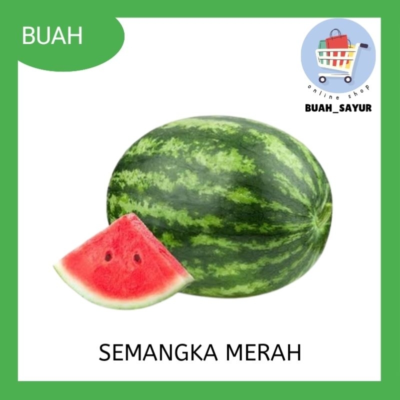 

Buah semangka perbiji
