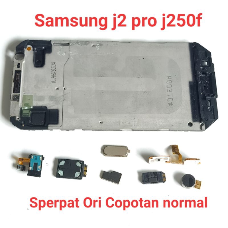 Sparepart Samsung J2 pro j250f Second Original Copotan normal  frame  Buzzer  getar  Flexi tombol ho