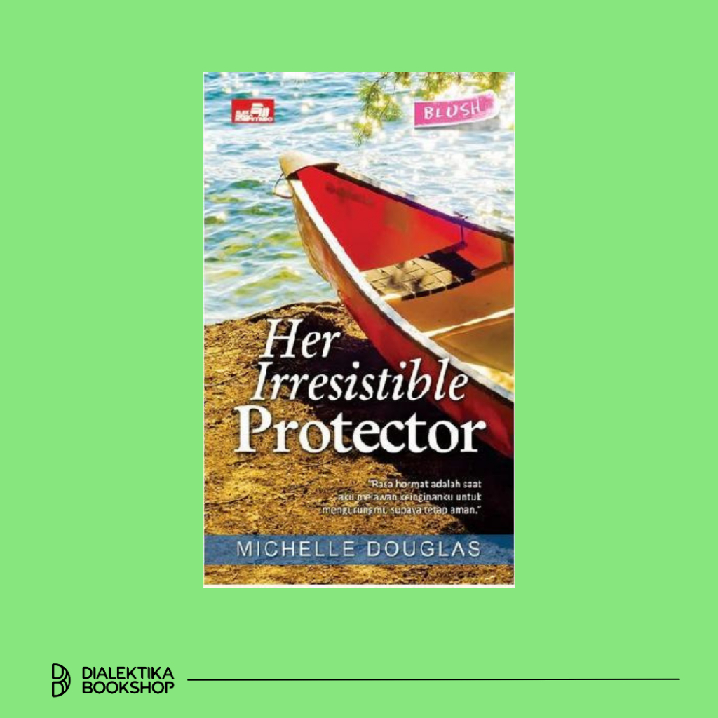 Novel Her Irresistible Protector - Michelle Douglas