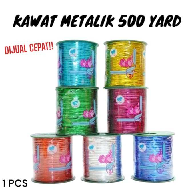 

KAWAT METALIK PANJANG 500 YARD