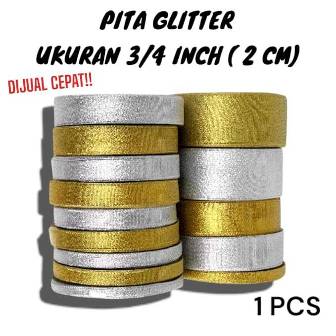 

PITA GLITTER UKURAN 3/4 INCH (2CM)/EMAS/PERAK/GOLD/SILVER