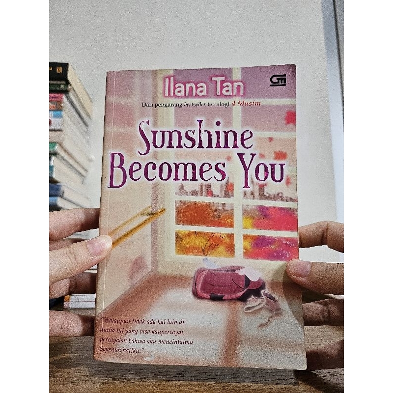(preloved) Ilana Tan - Sunshine Becomes You - buku cerita novel fiksi bahasa indonesia