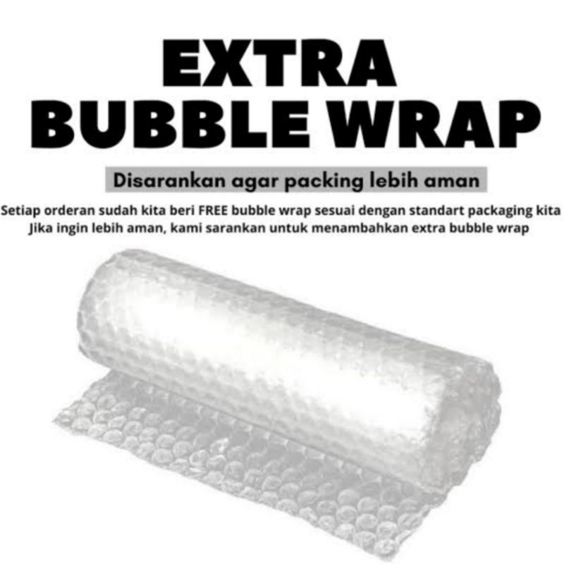 

EXTRA BUBBLE WRAP TAMBAHAN