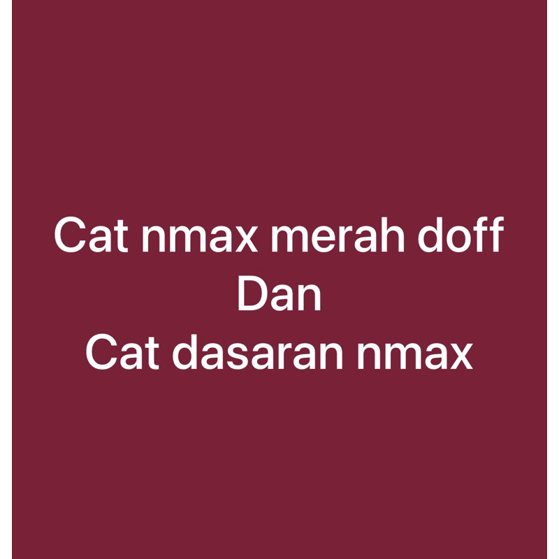 Cat nmax merah doff dan cat dasaran