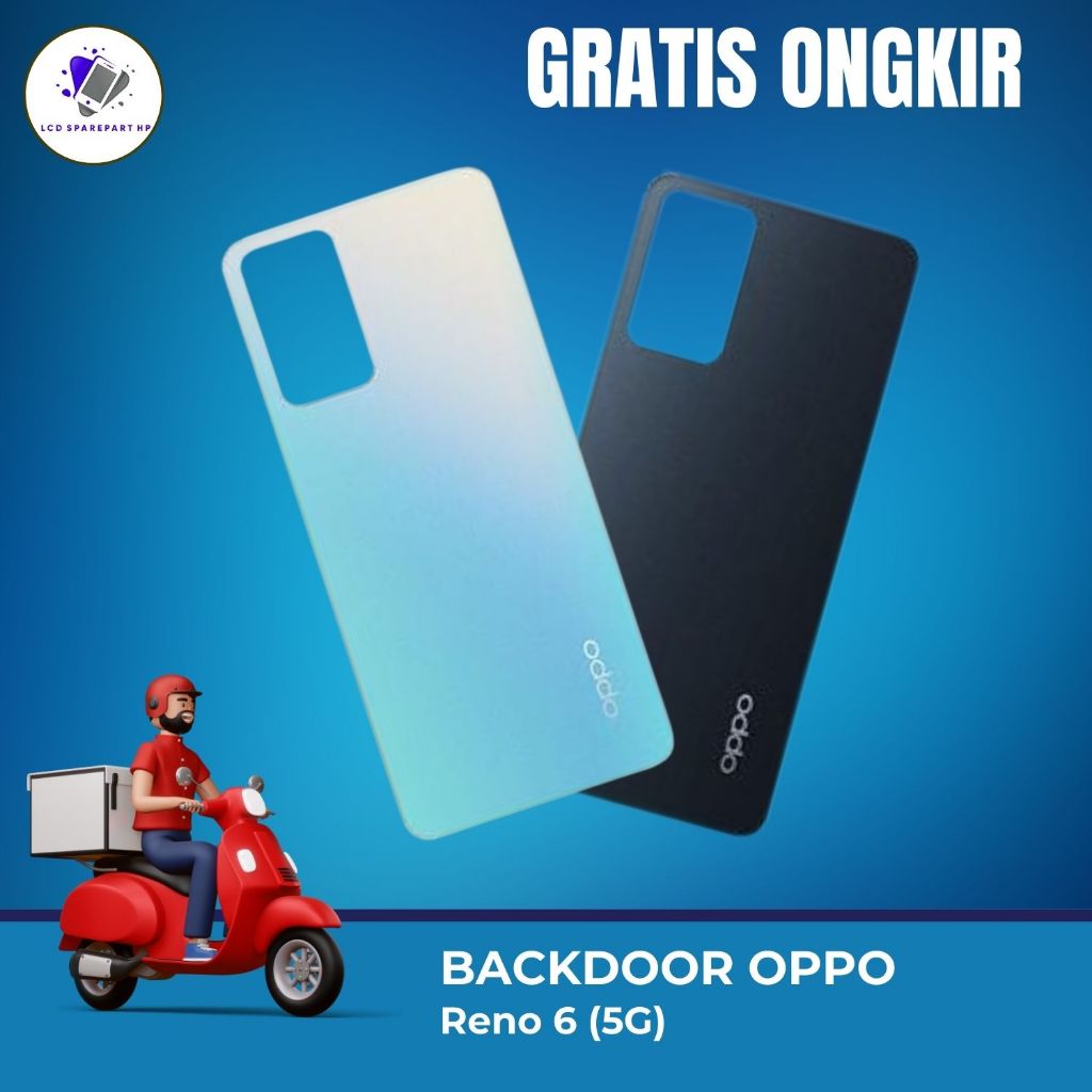 BACKDOOR - BACK CASING TUTUP BELAKANG OPPO RENO 6 5G