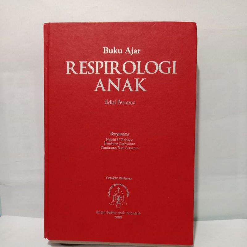 Buku Ajar Respirologi Anak Edisi Pertama -IDAI