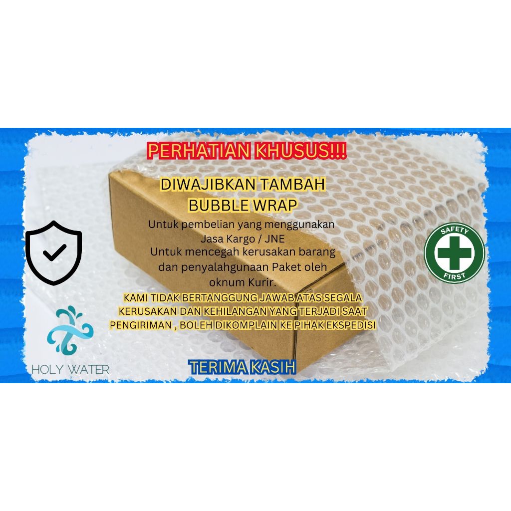 

WAJIB MENAMBAHKAN Extra Bubble Wrap BAGI PEMESANAN MELAUI JASA KIRIM REGULER/KARGO