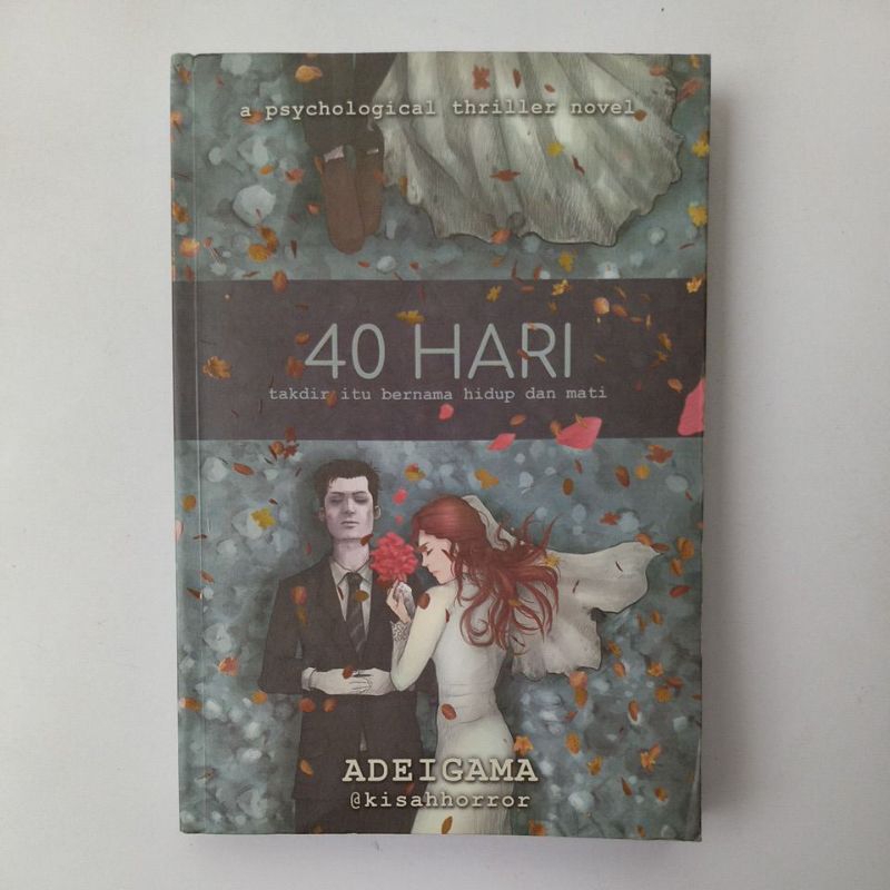 adeigama : 40 hari takdir itu bernama hidup dan mati