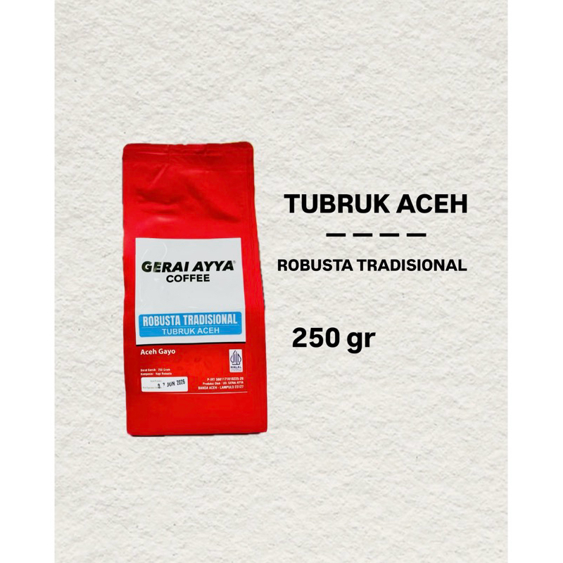 

KOPI TUBRUK ACEH 250 gr ( ROBUSTA TRADISIONAL ) BUBUK HALUS