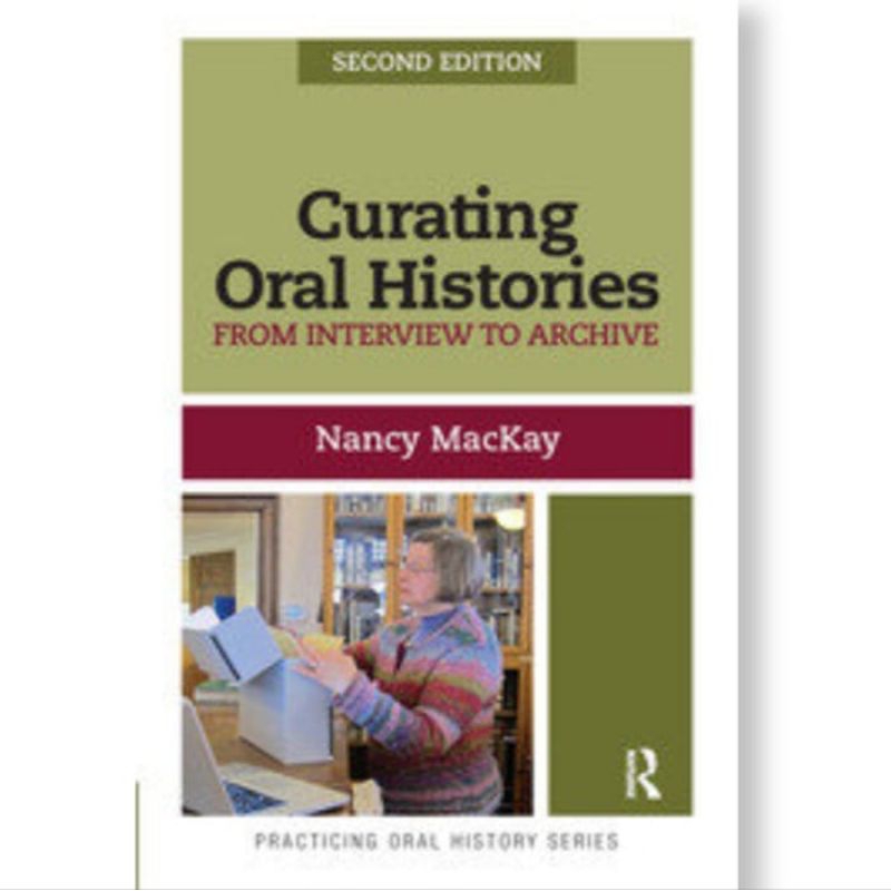 Buku Curating Oral Histories: From Interview to Archive_ Second Edition