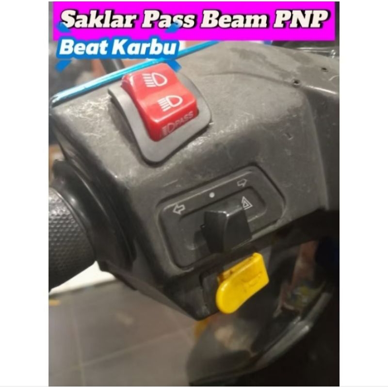 SAKLAR PASS BEAM/DIM SAKLAR PASS BEAM BEAT KARBU PNP