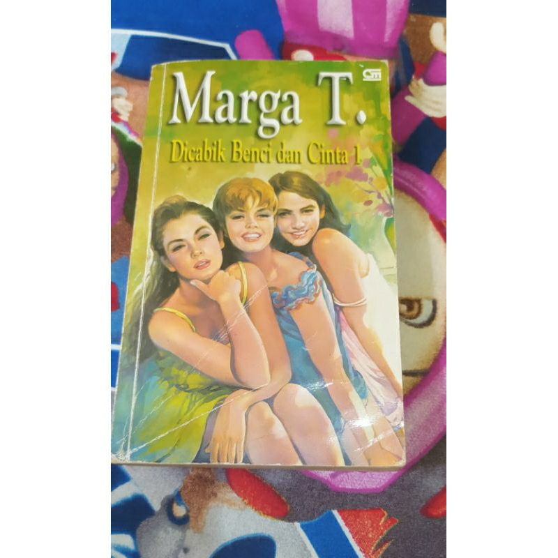 Novel Dicabik Benci dan Cinta 1-Marga T