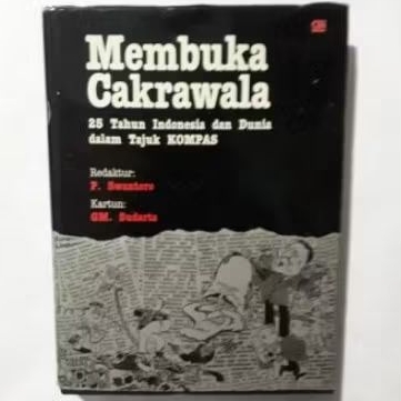 Buku Membuka Cakrawala - 25 Tahun Indonesia dan Dunia dalam Tajuk Kompas - Redaktur P Swantoro - Kar