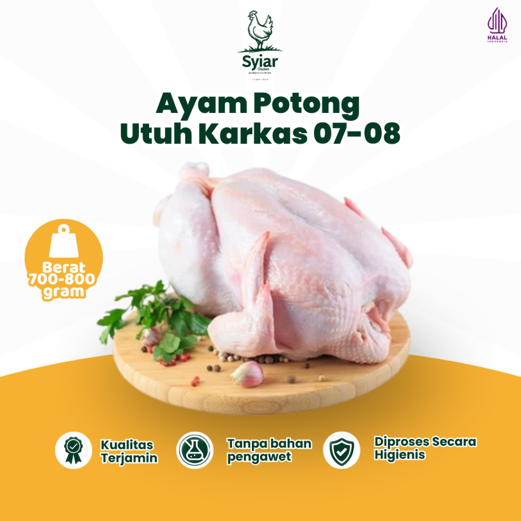 

Ayam Potong Utuh Karkas Broiler 07-08 Berat 700-800gr Syiar Fresh Chicken