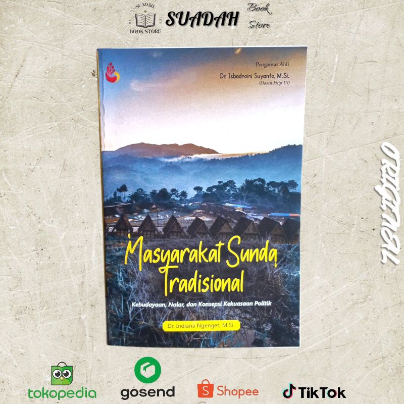 MASYARAKAT SUNDA TRADISIONAL KEBUDAYAAN NALAR DAN KONSEPSI KEKUASAAN POLITIK