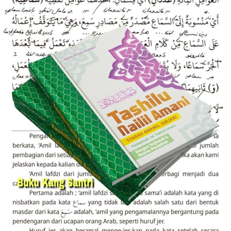 Tashilu Nailil Amani Syarah Awamil Jurjani Dengan Terjemah dan Makna Pesantren