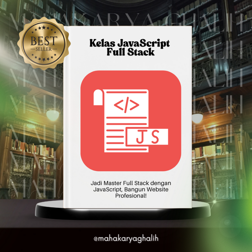 Jadi Master Full Stack dengan JavaScript, Bangun Website Profesional
