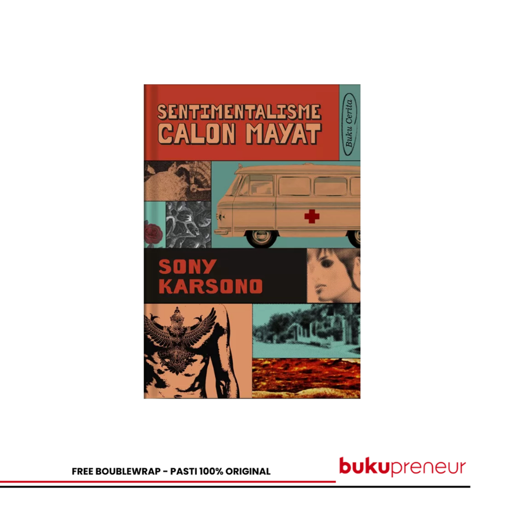 Bukupreneur - Sentimentalisme Calon Mayat - Sony Karsono