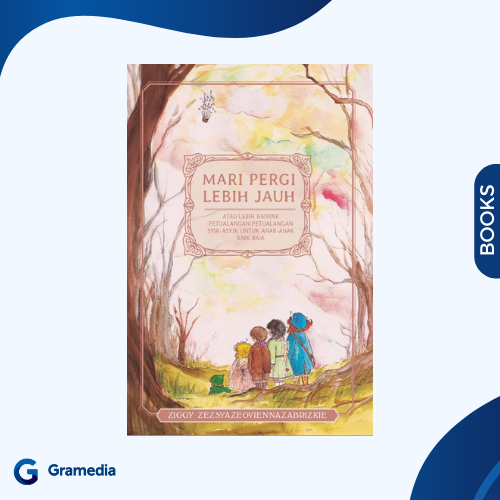 Gramedia Medan - MARI PERGI LEBIH JAUH
