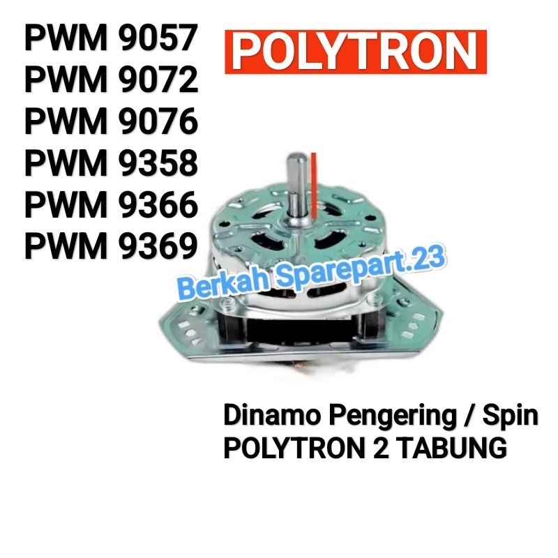 DINAMO SPIN POLYTRON 9 Kg PWM 9057 9072 9076 9358 9366 9369 Motor Pengering Mesin Cuci 2 Tabung Poli