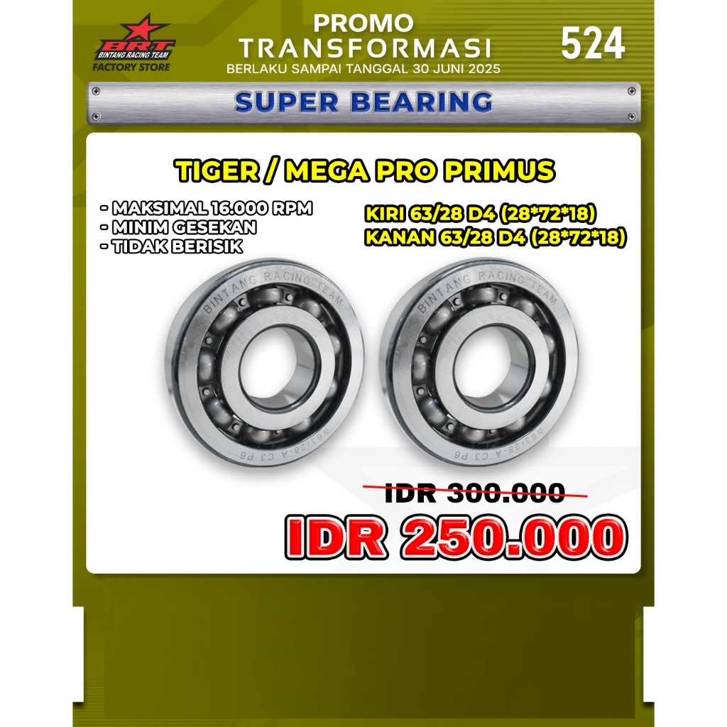 SUPER BEARING KRUK AS/BEARING HIGH SPEED BRT TIGER/MEGA PRO PRIMUS BINTANG RACING TEAM