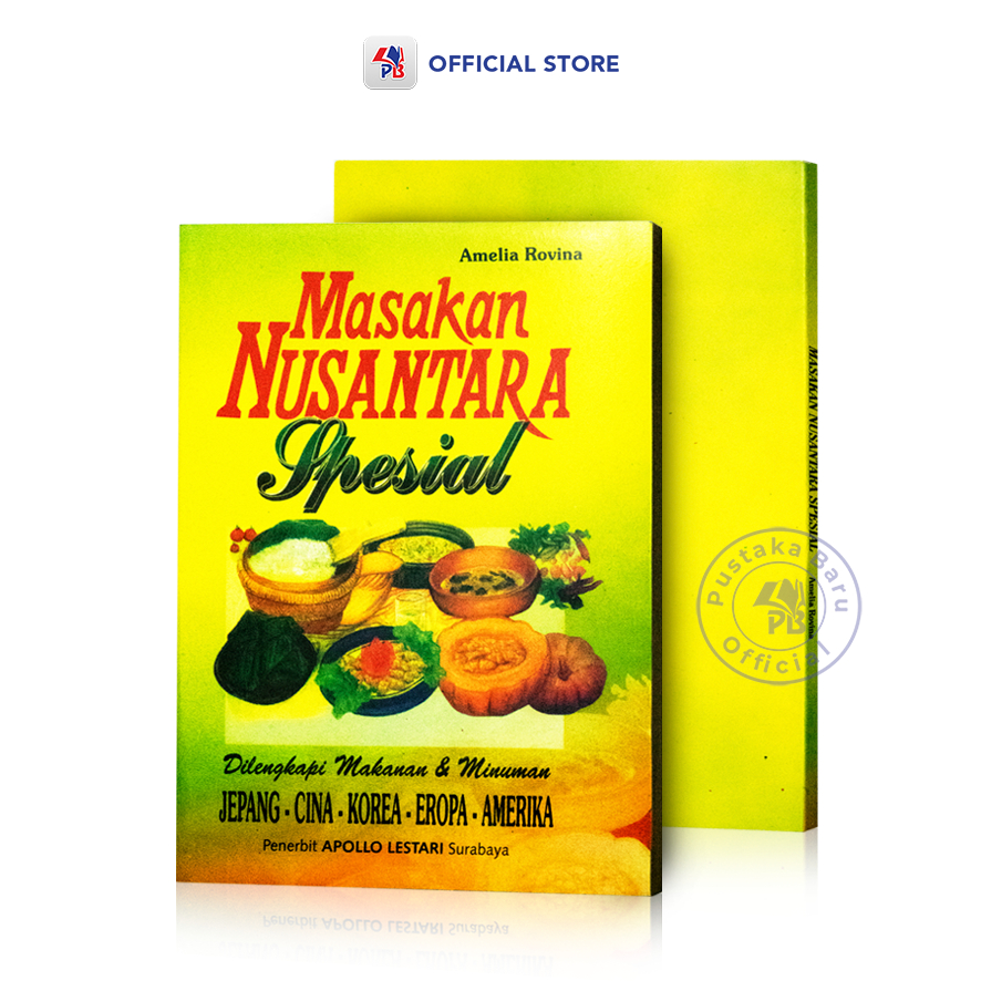 Buku Masakan Nusantara Spesial Dilengkapi Makanan & Minuman Jepang - Cina - Korea - Eropa – Amerika / Apollo Lestari – APL