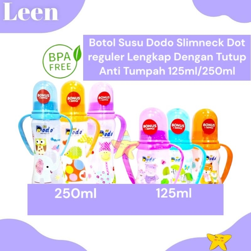 (LEEN)Botol Susu Slimneck Dodo Karakter Dot Bulat Dilengkapi Tutup Anti Tumpah BPA Free 125ml/250ml 
