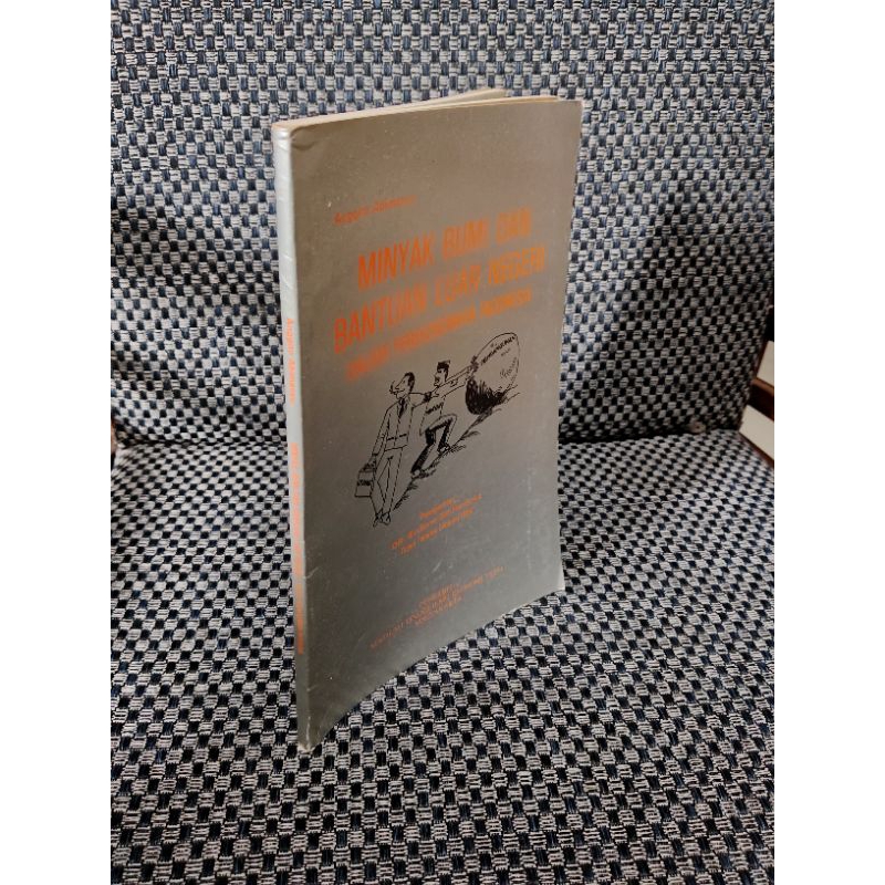 Minyak Bumi Dan Bantuan Luar Negeri Dalam Perekonomian Indonesia