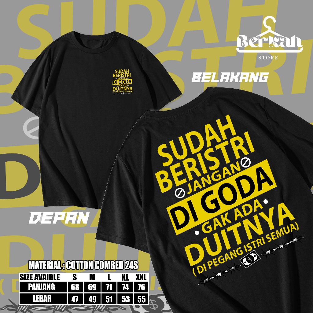 KAOS COD SUDAH BERISTRI JANGAN DI GODA DB/KAOS KATA VIRA