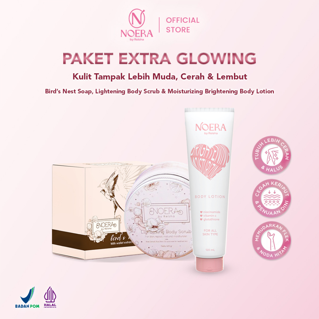 Noera Paket Extra Glowing | Birdnest soap + Lightening Body Scrub + Brightening Moisturizing Body Lo