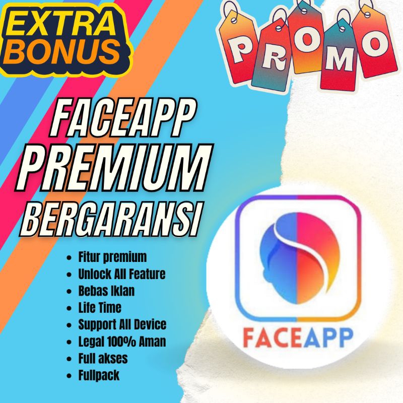 FACEAPP PREMIUM BERGARANSI – EDIT FOTO PROFESIONAL
