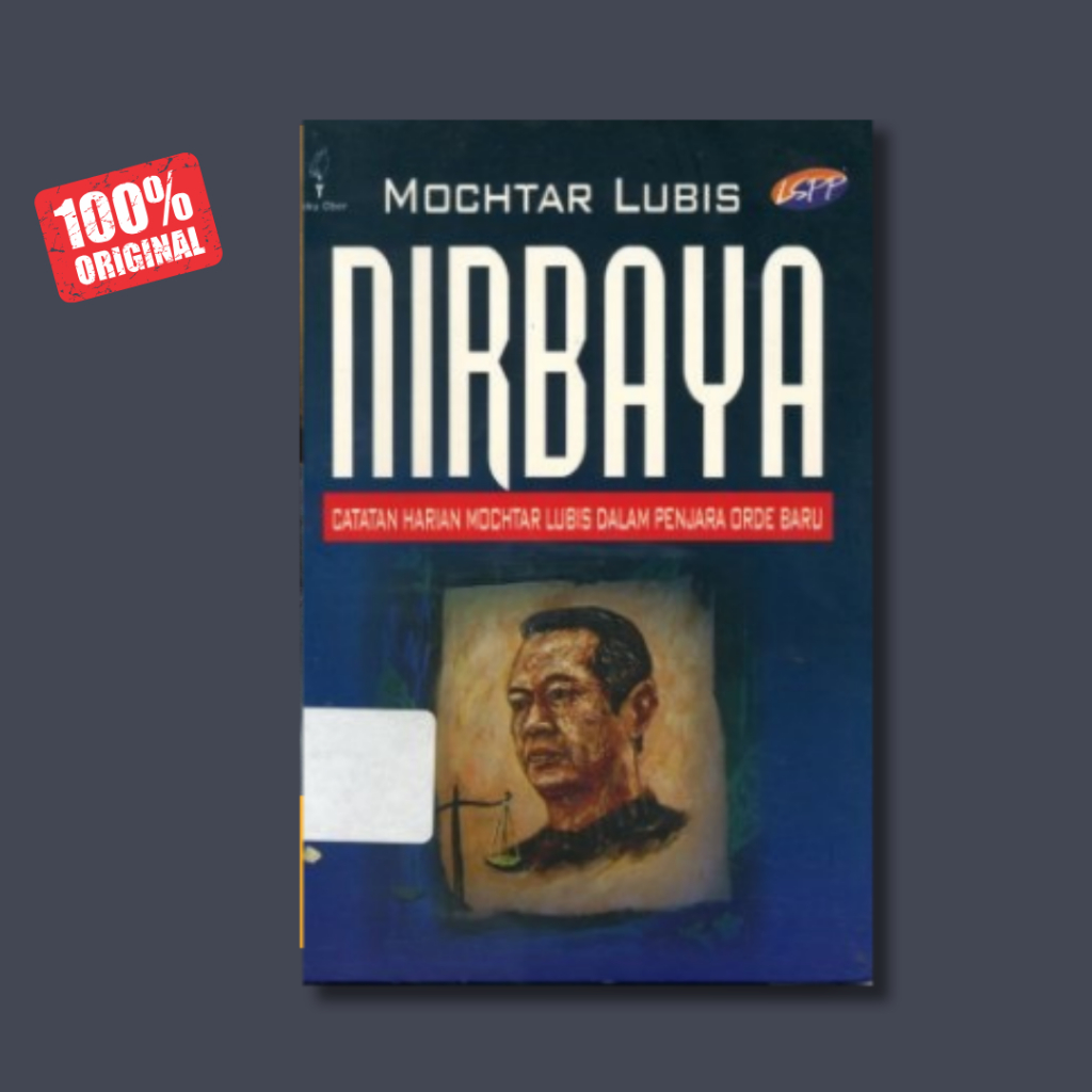 Buku Nirbaya: Catatan Harian Mochtar Lubis dalam Penjara Orde Baru -  Mochtar Lubis