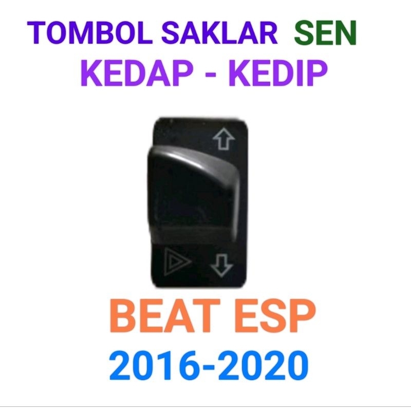 TOMBOL SAKLAR SEN HAZARD LAMPU SEN KEDAP KEDIP BEAT ESP 2016-2020