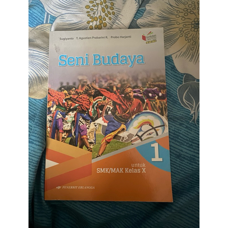 [BEKAS] Buku SBK Seni Budaya Kelas 10 X 1 I SMA SMK MAK Penerbit Erlangga Kurikulum 2013 Revisi KI K