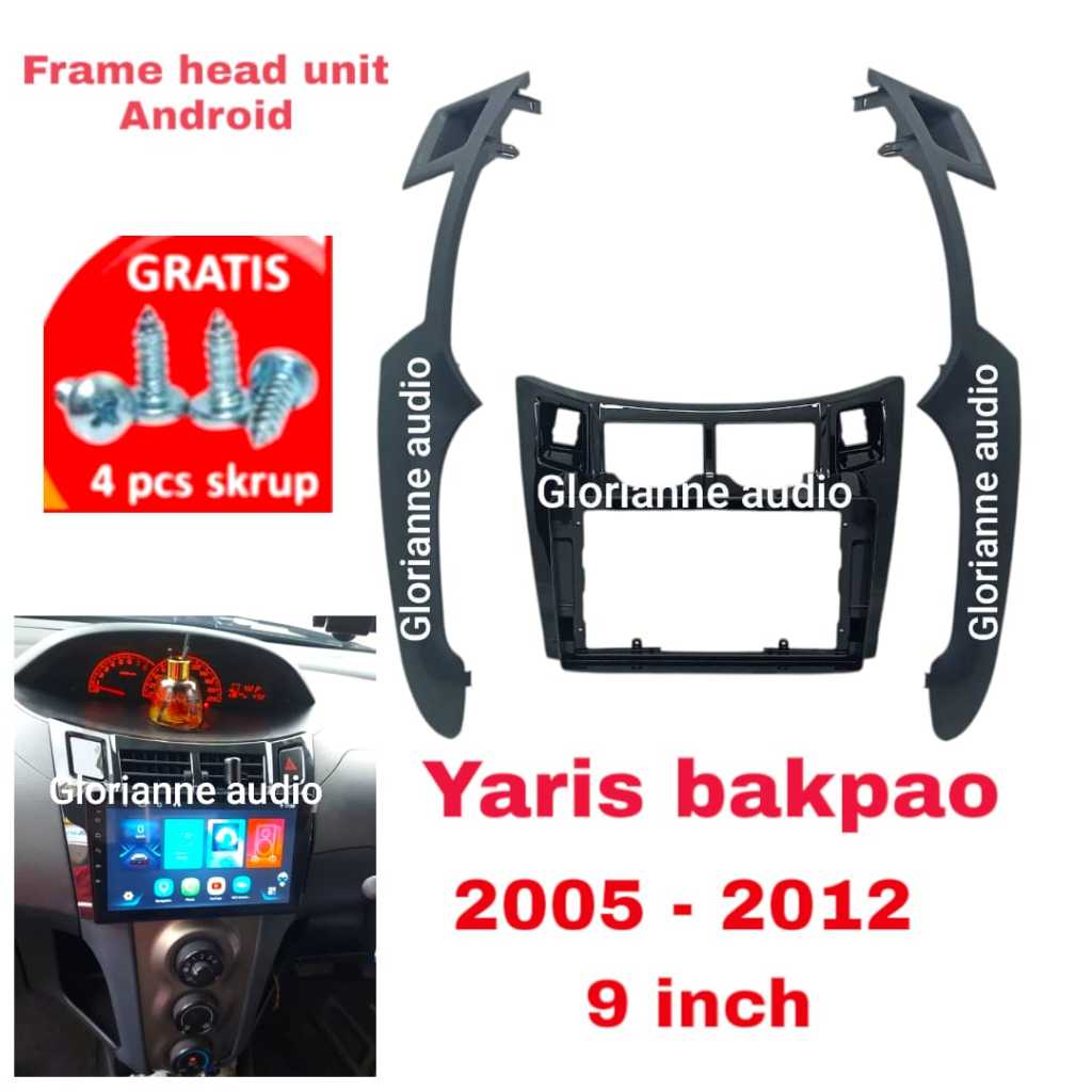 Frame Head unit Android TOYOTA  Yaris bakpao 2005 - 2013 9 inch