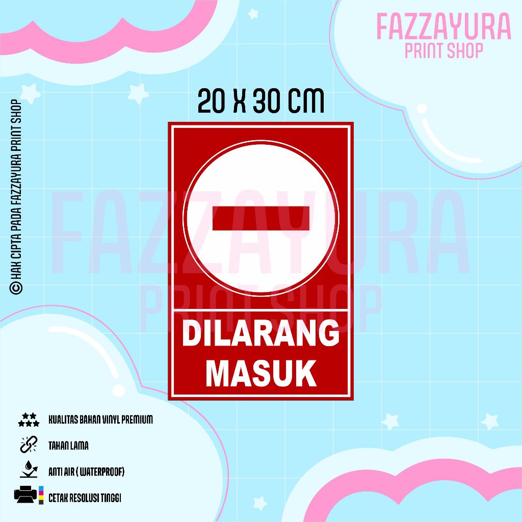 

STICKER DILARANG MASUK 20 X 30 CM