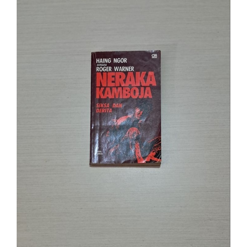 NERAKA KAMBOJA (SIKSA DAN DERITA) - HAING NGOR & ROGER WARNER