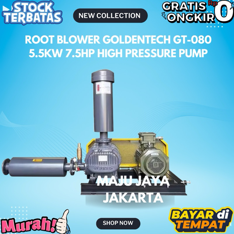 Root Blower Goldentech Type GT 080 POWER 7.5Hp 5.5KW Untuk Budidaya Nila & Ipal
