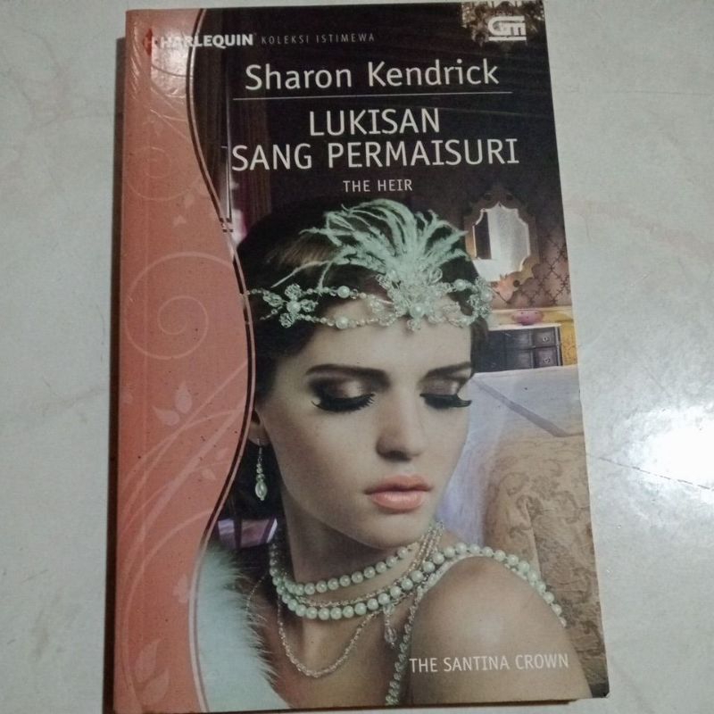 Novel Harlequin,Saharon Kendrick,Lukisan Sang Permaisuri,The Heir