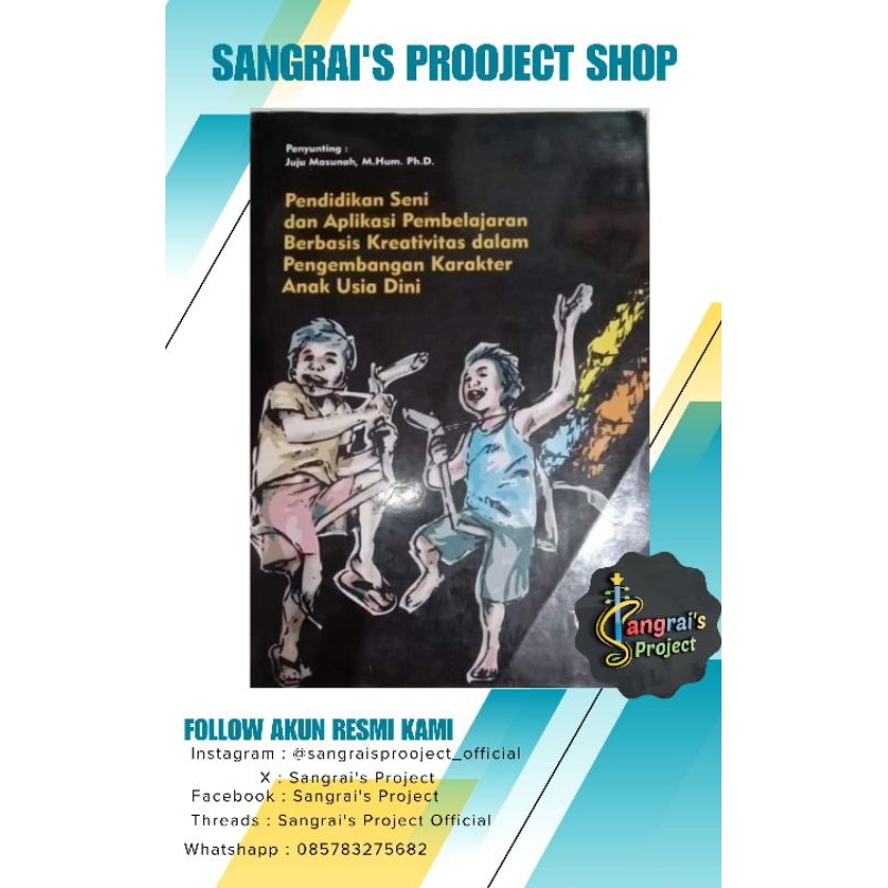 

Pendidikan Seni dan Aplikasi Pembelajaran berbasis Kreatifitas dalam Pengembangan Karakter Anak Usia Dini