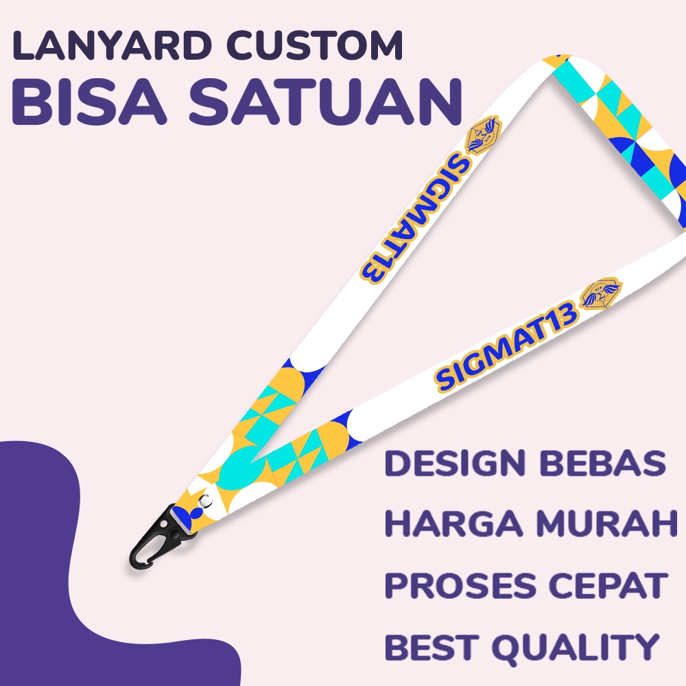 

[CUSTOM SATUAN-20A] Custom Lanyard Printing full 2 sisi ukuran 1,5 dan 2 cm satuan murah - Sigmat13