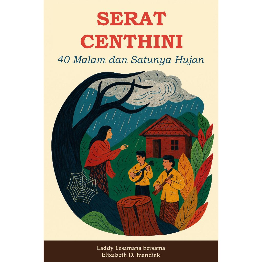 Serat Centhini: 40 malam dan satunya hujan Lumintu Jaya Nagara