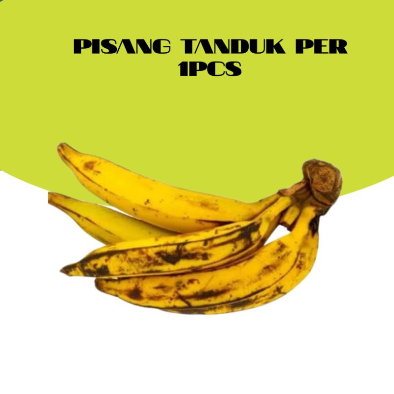 

PISANG TANDUK PER 1PCS