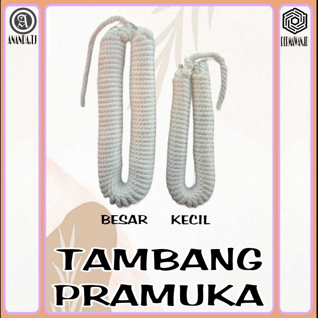 

TALI TAMBANG PRAMUKA BESAR DAN KECIL
