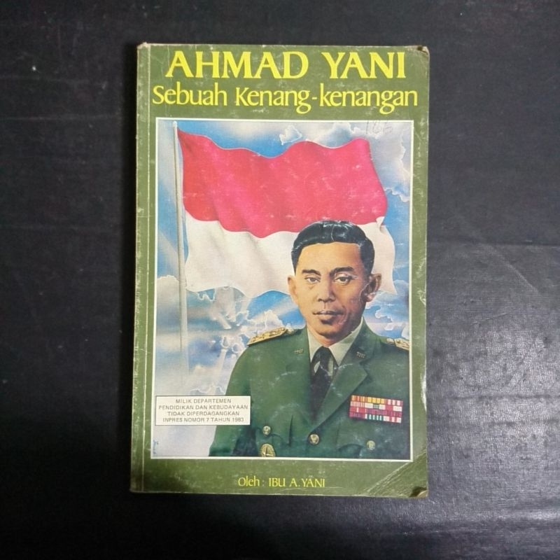 Ahmad Yani: Sebuah Kenang-Kenangan - Ibu A. Yani