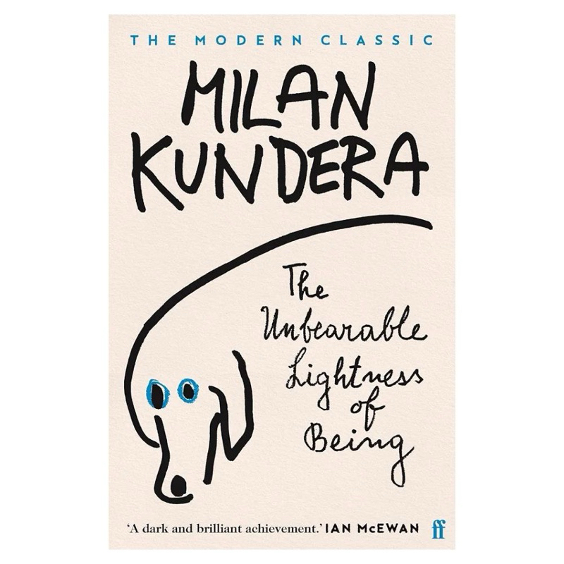 THE UNBEARABLE LIGHTNESS OF BEING MILAN KUNDERA