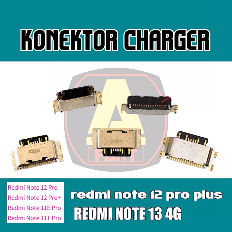 KONEKTOR CHARGER REDMI NOTE 12 PLUS REDMI NOTE 13 4G REDMI NOTE 11T